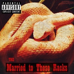 TME - Married to These Racks