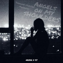NEZER x SJ  | Angels On My Shoulders