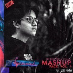 Mashups & Edits Vol. 7 *Mashup Pack*(Supported by Corey James, Fatum, AXMO, Olly James,Jamis & More)