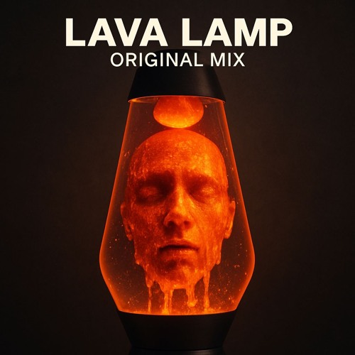 Lava Lamp - (Original Mix)