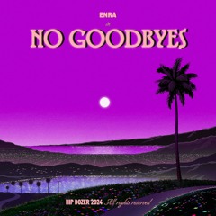 ENRA - No Goodbyes