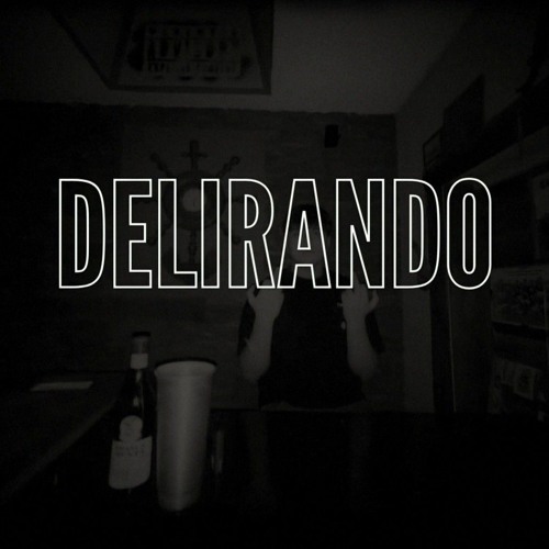 DELIRANDO • is4bbk