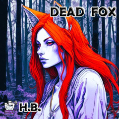 DEAD FOX - MIXTAPE, 2025
