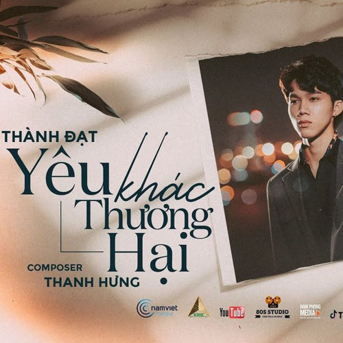 YÊU KHÁC THƯƠNG HẠI - THÀNH ĐẠT