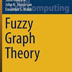 GET PDF EBOOK EPUB KINDLE Fuzzy Graph Theory (Studies in Fuzziness and Soft Computing