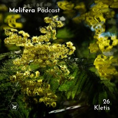 Melifera Podcast 26 | Kletis