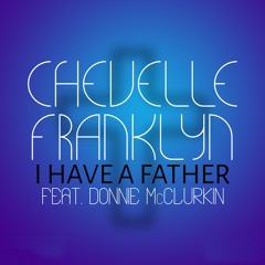 I Have a Father (feat. Donnie McClurkin)