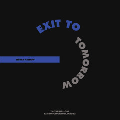Exit To Tomorrow - Tar 32