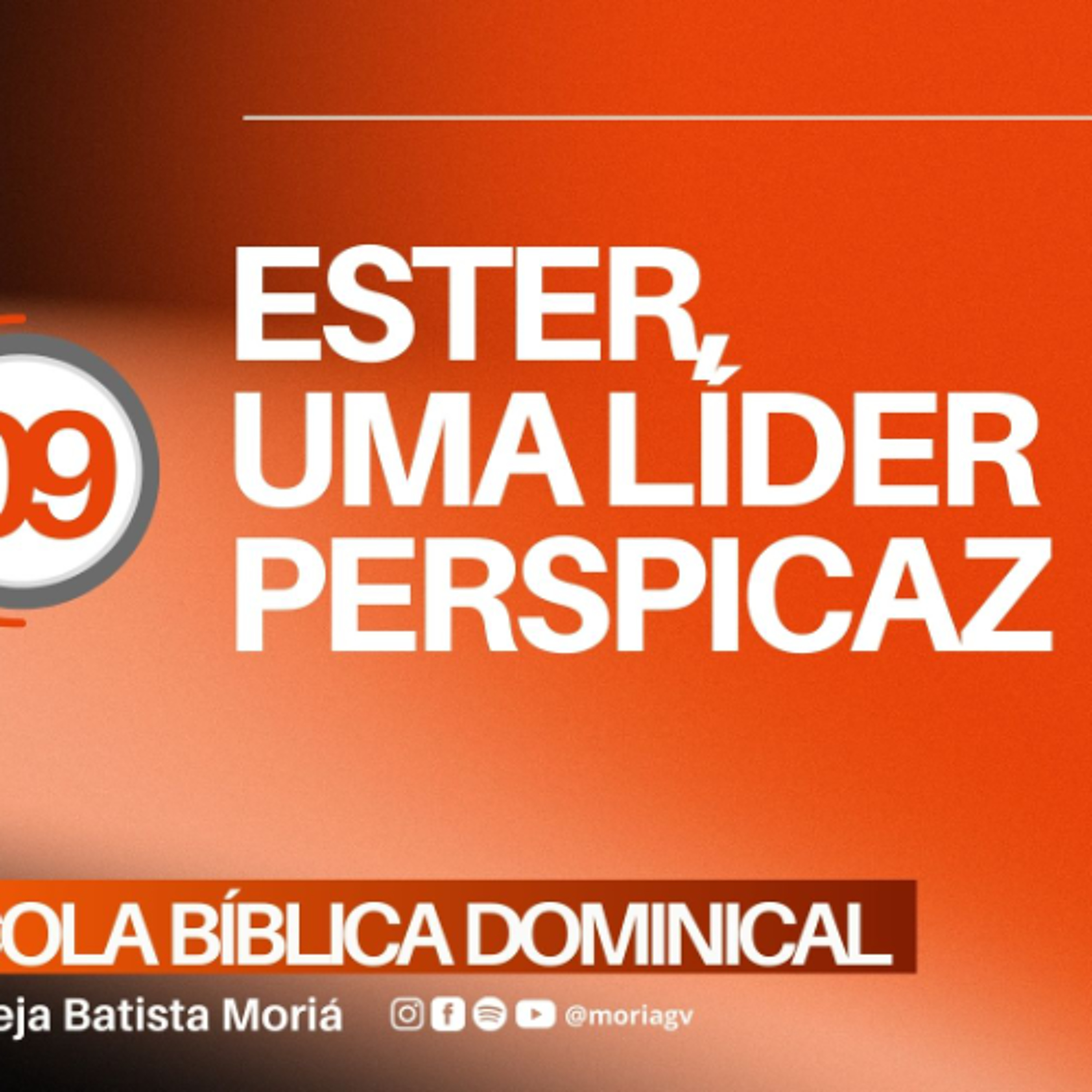 Ester, uma líder perspicaz - Pra. Geórgia Almeida - Escola Bíblica Dominical [17.05.2026]