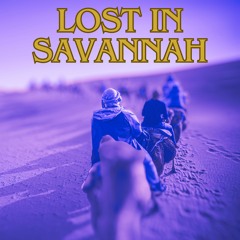 Lost In Savannah