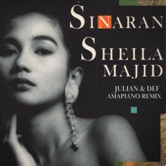 SINARAN - SHEILA MAJID (JULIAN & DEF AMAPIANO REMIX)