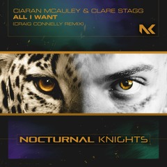 Ciaran McAuley & Clare Stagg - All I Want (Craig Connelly Remix) TEASER