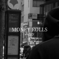 MONEY ROLLS