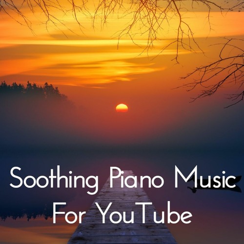 Free Piano Relaxing Background Music for YouTube (Free Download) | Music for Videos, Vlog, YouTube