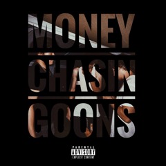 Money Chasin Goons - Da Cypher