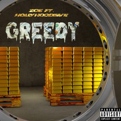 Greedy - FT. HOLLYHOOD5IVE