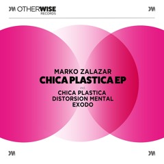 Marko Zalazar - Chica Plastica (Original Mix)