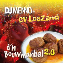 DJ Menno Ft. Los Zand - D'n Bouwmanbal 2.0