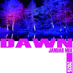 Dawn in the mix - Januar 2025 - 140 BPM