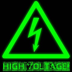 High ⚡︎ Voltage ⚡︎