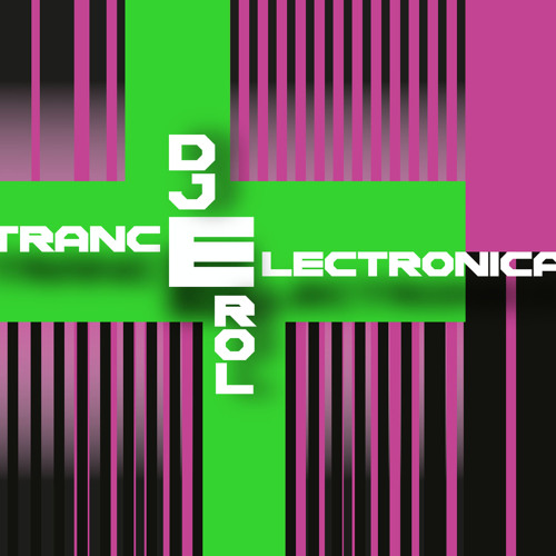 Trancelectronica Podcast - DJ Erol