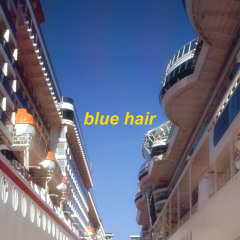 blue hair - slowed + reverb