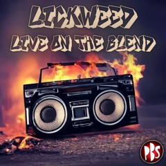 Lickweed - Live on the Blend
