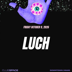 Luch  Space Miami  10-9-26