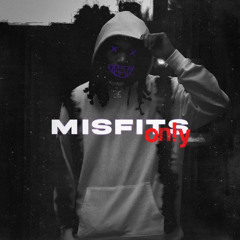 MisfitsOnly (Prod By. ShimmieBoyz)