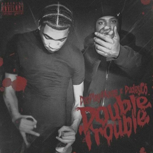 Double Trouble (feat. Dudeylo)