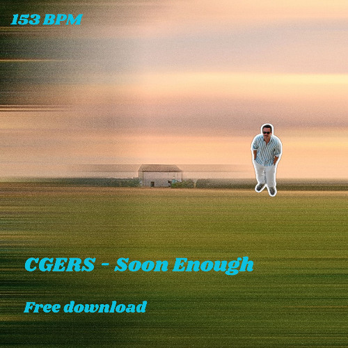 CGERS - Soon Enough (free dl)