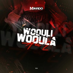MIKADO - WOOULI WOOULA #ACT2 (HOSTED BY DJ 113)