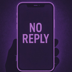 No Reply