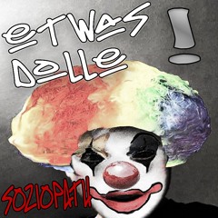 S0Zi​OOPa​TH - EtwaS DollE (F wie Fasching) 180BPM