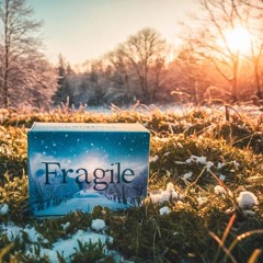 Fragile
