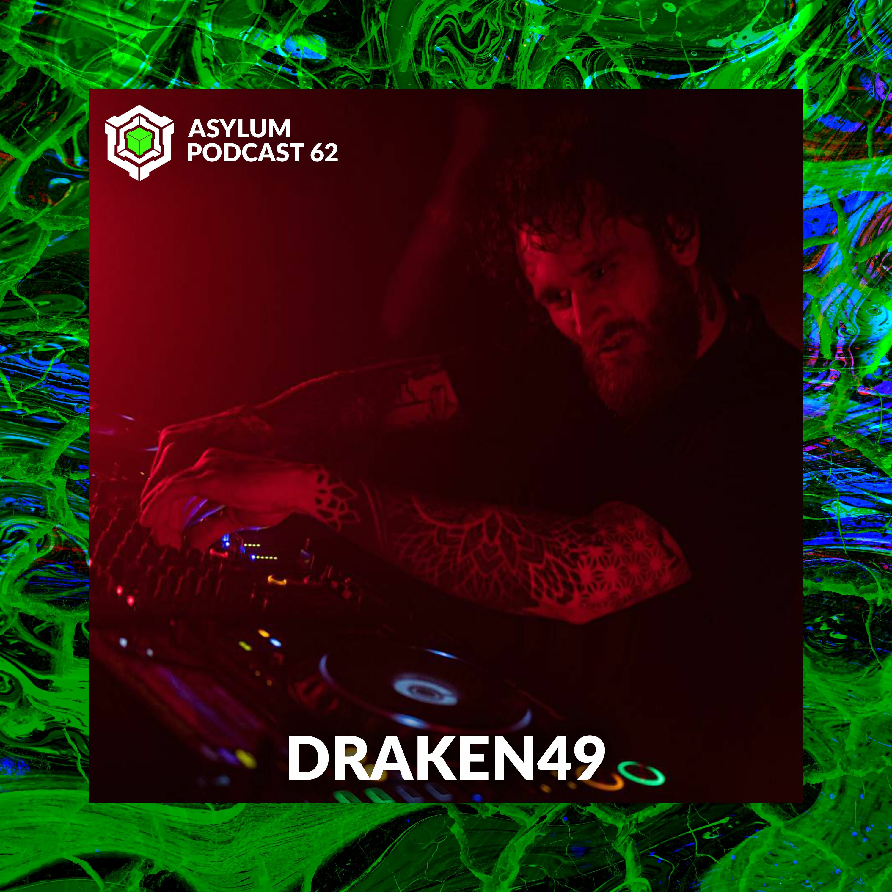 ASYLUM PODCAST #62 | DRAKEN49 episode artwork