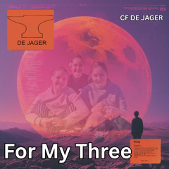For My Three