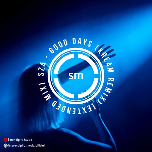 SZA - Good Days (KREAM Remix) [Extended Mix]