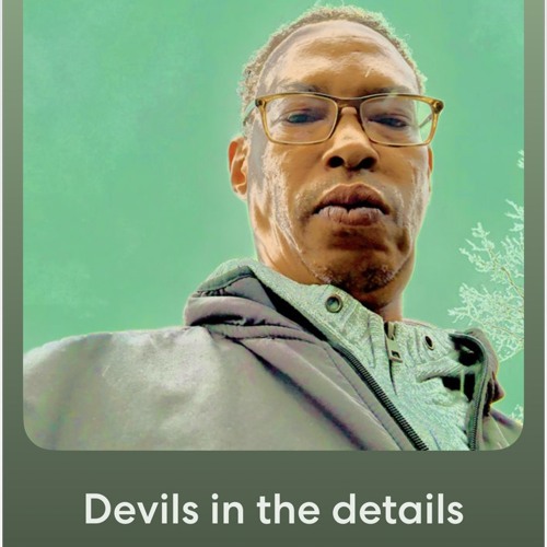 Devils in the details