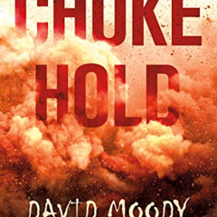[Get] EPUB 🖌️ Chokehold (The Final War Book 3) by  David Moody EBOOK EPUB KINDLE PDF