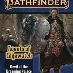 FREE KINDLE 💙 Pathfinder Adventure Path #157: Devil at The Dreaming Palace (Agents o