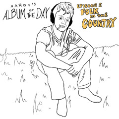 Aaron's Album Of The Day: EP1- Folk In The Country (Folk, Americana, Country, Blues Rock, Bolera)