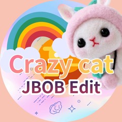 Crazy Cat (JBOB Edit) Free Download