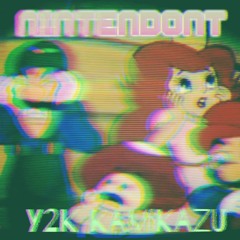 Y2K KamiKazu - Nindendont (prod Whyzoo)