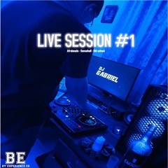 LIVE SESSION #1 DJ GABRIEL RC