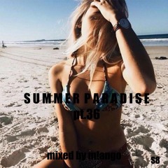 SUMMER PARADISE Pt 36