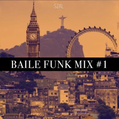 SZAL - Baile Funk Mix #1