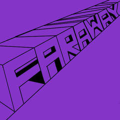 FAR AWAY