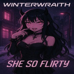 winterwraith - she so flirty