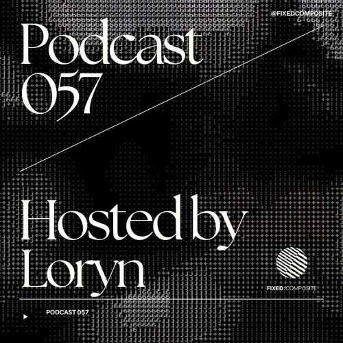Podcast 057 • Hosted by Loryn (FR) 🇫🇷